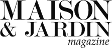 Maison & Jardin Magazine